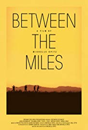 Watch Free Between the Miles (2015)