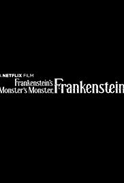 Watch Full Movie :Frankensteins Monsters Monster, Frankenstein (2019)