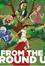 Watch Free From the Ground Up (2017)