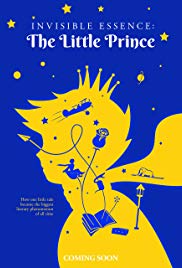 Watch Full Movie :Invisible Essence: The Little Prince (2018)