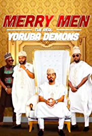 Watch Free Merry Men: The Real Yoruba Demons (2018)