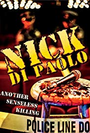 Watch Free Nick Di Paolo: Another Senseless Killing (2015)