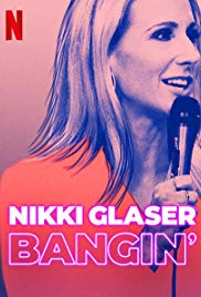 Watch Free Nikki Glaser: Bangin (2019)