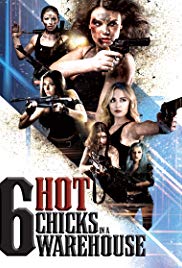 Watch Free Six Hot Chicks in a Warehouse (2017)