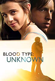 Watch Free Blood Type: Unknown (2013)