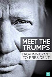 Watch Free Meet the Trumps: From Immigrant to President (2017)