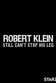 Watch Free Robert Klein Still Cant Stop His Leg (2016)