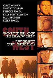 Watch Free South of Heaven, West of Hell (2000)