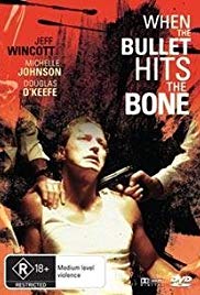 Watch Free When the Bullet Hits the Bone (1996)
