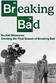 Watch Free No Half Measures: Creating the Final Season of Breaking Bad (2013)