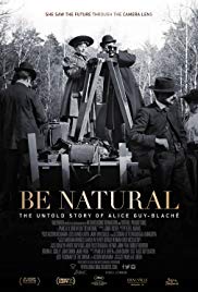 Watch Free Be Natural: The Untold Story of Alice GuyBlaché (2018)