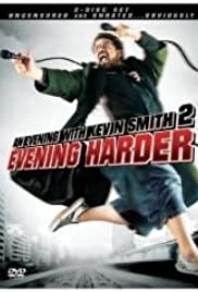 Watch Free An Evening with Kevin Smith 2: Evening Harder (2006)