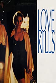 Watch Free Love Kills (1991)