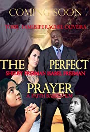 Watch Free The Perfect Prayer: a Faith Based Film (2018)