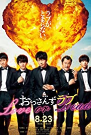 Watch Free Ossans Love: Love or Dead (2019)