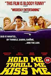 Watch Full Movie :Hold Me Thrill Me Kiss Me (1992)