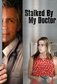Watch Free Stalked by My Doctor (2015)