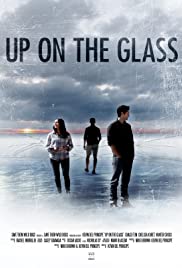 Watch Full Movie :Up on the Glass (2020)