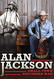 Watch Free Alan Jackson: Small Town Southern Man (2018)