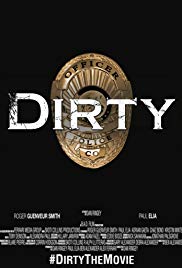 Watch Free Dirty (2016)