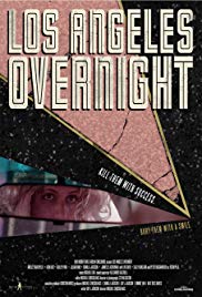 Watch Full Movie :Los Angeles Overnight (2018)