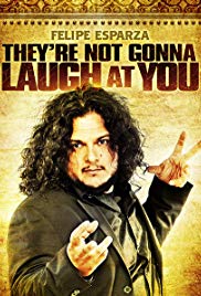 Watch Free Felipe Esparza: Theyre Not Gonna Laugh At You (2012)
