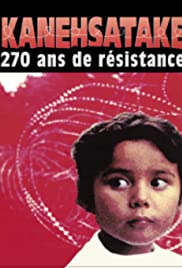 Watch Free Kanehsatake: 270 Years of Resistance (1993)