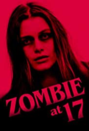 Watch Free Zombie at 17 (2018)