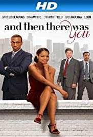 Watch Full Movie :And Then There Was You (2013)