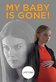 Watch Free My Baby Is Gone! (2017)