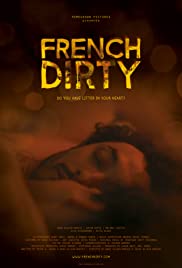 Watch Free French Dirty (2015)