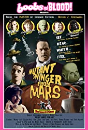 Watch Free Mutant Swinger from Mars (2003)