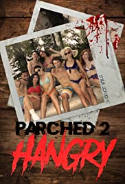 Watch Free Parched 2: Hangry (2019)
