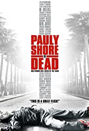 Watch Free Pauly Shore Is Dead (2003)