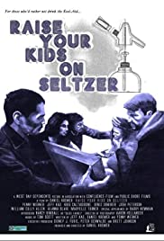 Watch Free Raise Your Kids on Seltzer (2015)