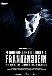 Watch Free The Man Who Saw Frankenstein Cry (2010)
