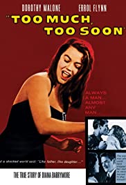 Watch Free Too Much, Too Soon (1958)