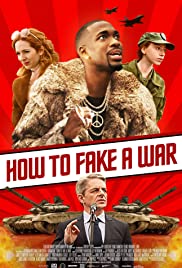 Watch Free How to Fake a War (2019)