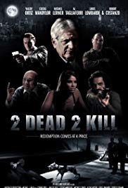 Watch Free 2 Dead 2 Kill (2013)