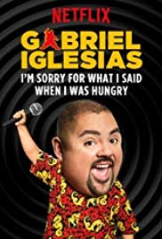 Watch Free Gabriel Iglesias: Im Sorry for What I Said When I Was Hungry (2016)
