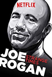 Watch Free Joe Rogan: Strange Times (2018)
