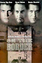 Watch Free On the Border (1998)