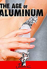 Watch Free The Age of Aluminium (2013)