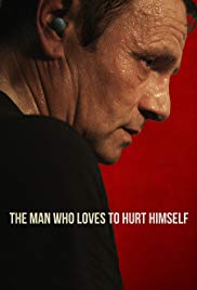 Watch Free The Man Who Loves to Hurt Himself (2017)