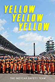 Watch Free Yellow Yellow Yellow: The Indycar Safety Team (2017)