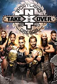 Watch Full Movie :NXT TakeOver: Portland (2020)