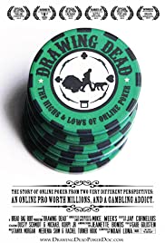 Watch Free Drawing Dead: The Highs &amp; Lows of Online Poker (2013)