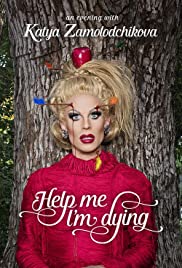 Watch Free Help Me Im Dying (2019)