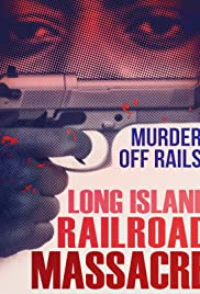 Watch Free The Long Island Railroad Massacre: 20 Years Later (2013)