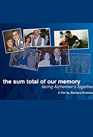 Watch Free The Sum Total of Our Memory: Facing Alzheimers Together (2014)